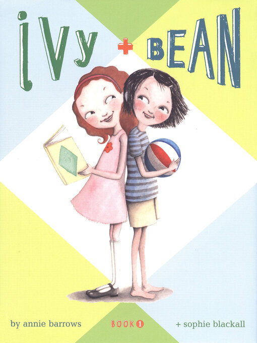 Annie Barrows创作的Ivy and Bean作品的详细信息 - 可供借阅